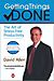 David Allen: Getting Things Done: The Art of Stress-Free Productivity
